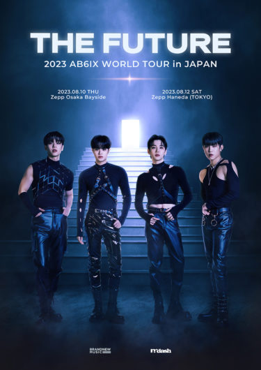 WORLD TOUR [THE FUTURE] in JAPAN 2023年8月10日(木) Zepp Osaka Bayside / 2023年8月12日(土) Zepp Haneda (TOKYO)